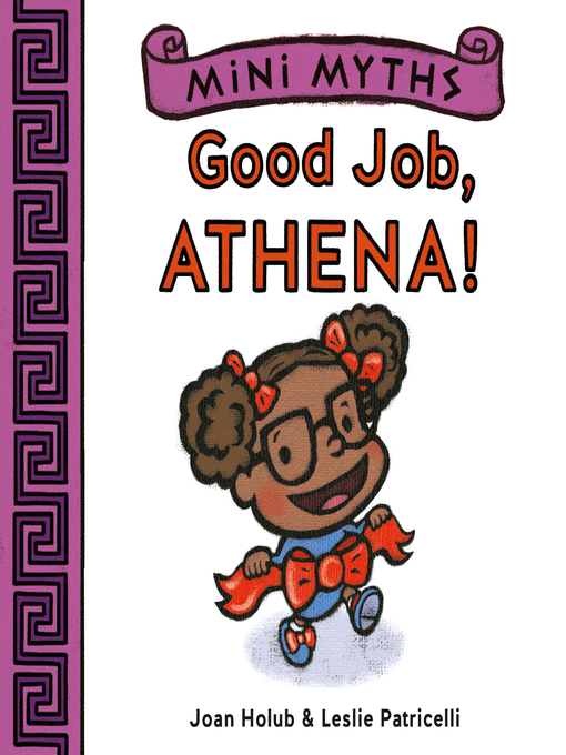 Title details for Good Job, Athena! (Mini Myths) by Joan Holub - Available